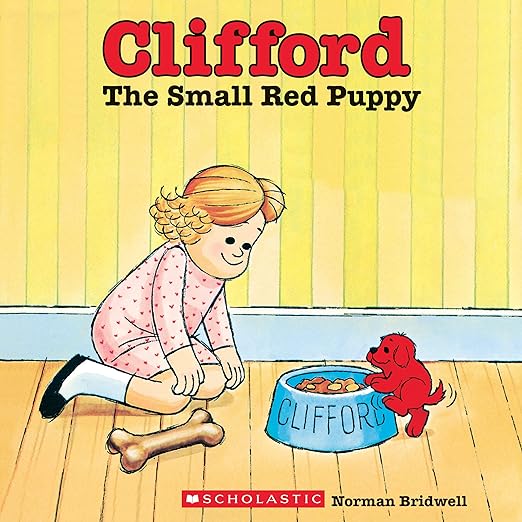 Clifford the Small Red Puppy by Norman Bridwell